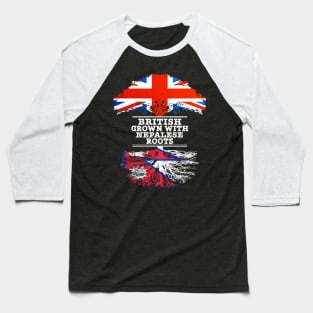 British Grown With Nepalese Roots - Gift for Nepalese With Roots From Nepal Baseball T-Shirt